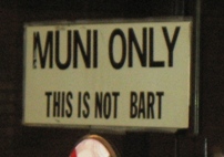 Muni is NOT BART.